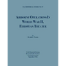 Airborne Operations in World War II (USAF Historical Studies, no.97)