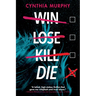 Win Lose Kill Die