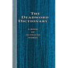 The Deadword Dictionary: A Book of Outdated Words