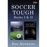 Soccer Tough: Books I & II