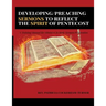 Developing/Preaching Sermons to Reflect the Spirit of Pentecost: A Training Manual for Ministers in Basic Sermon Preparation