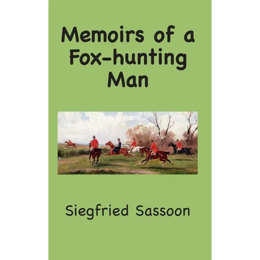 Memoirs of a Fox-hunting Man