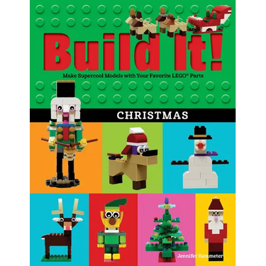 Build It! Christmas: Make Supercool Models with Your Favorite Lego(r) Parts
