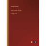 The Crown of Life: in large print