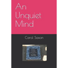 An Unquiet Mind
