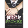 Prickly Promise: A New Adult Enemies to Lover Billionaire Romance (Prickly Proposal #2)
