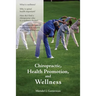 Chiropractic, Health Promotion, and Wellness: .