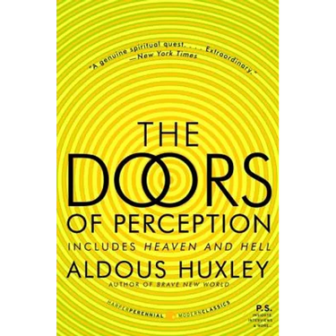 The Doors of Perception and Heaven and Hell
