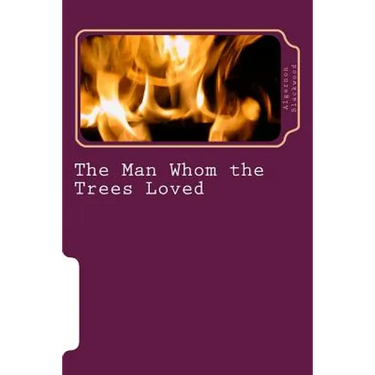 The Man Whom the Trees Loved