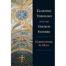 Learning Theology with the Church Fathers