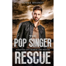 The Pop Singer Rescue: A K9 Handler Romance (Disaster City Search and Rescue Book 22)