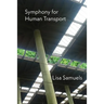 Symphony for Human Transport