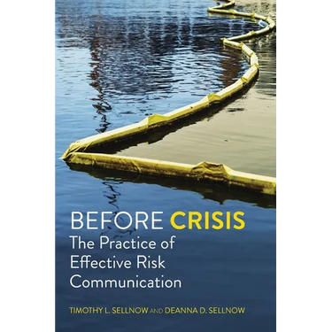Before Crisis: The Practice of Effective Risk Communication