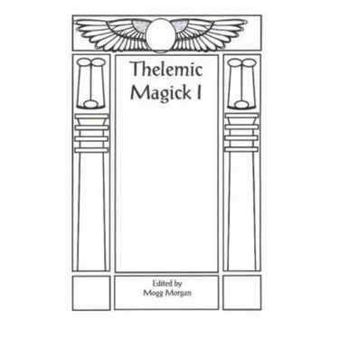 Aleister Crowley & Thelemic Magick