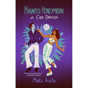 Haunted Honeymoon at Casa Dracula: Casa Dracula Book 4