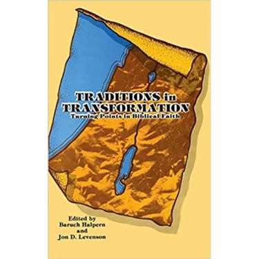 Traditions in Transformation: Turning Points in Biblical Faith