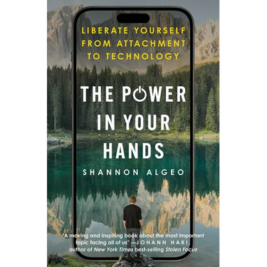 The Power in Your Hands: Liberate Yourself from Attachment to Technology