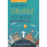 Short Travel Stories for English Learners: 26 Stories With Parallel English and Italian Text