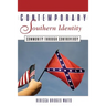 Contemporary Southern Identity: Community Through Controversy