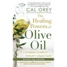 The Healing Powers Of Olive Oil