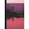 Hierarchy and Marriage Alliance in South Indian Kinship