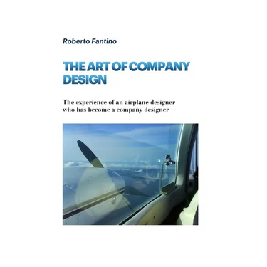 The Art of Company Design: The experience of an airplane designer who has become a company designer