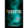 7 Generations: A Plains Cree Saga