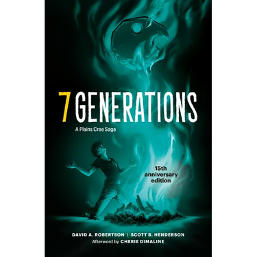 7 Generations: A Plains Cree Saga