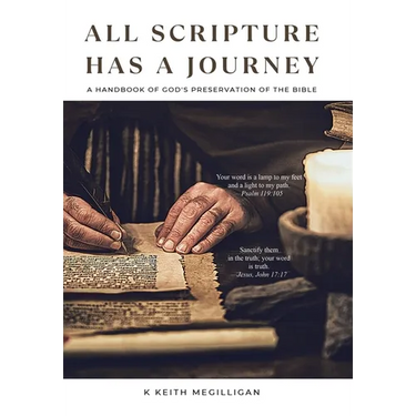 All Scripture Has a Journey: A Handbook of God's Preservation of the Bible