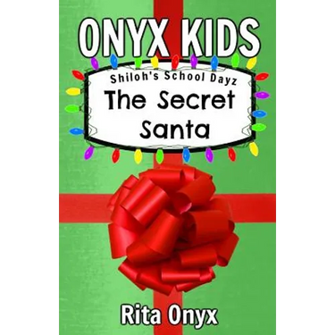 Onyx Kids Shiloh's School Dayz: The Secret Santa