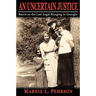 An Uncertain Justice