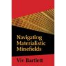 Navigating Materialistic Minefields