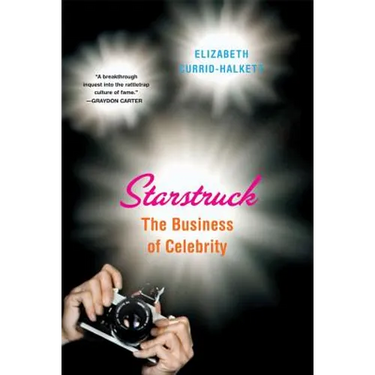Starstruck: The Business of Celebrity