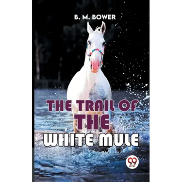 The Trail Of The White Mule