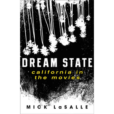 Dream State: California in the Movies