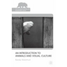 An Introduction to Animals and Visual Culture