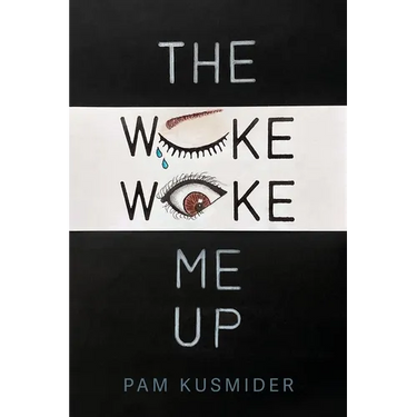 The Woke Woke Me Up
