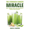 The Stomach Cancer Miracle