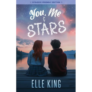You, Me & Stars- Dyslexic Frendly