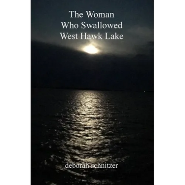 The Woman Who Swallowed West Hawk Lake