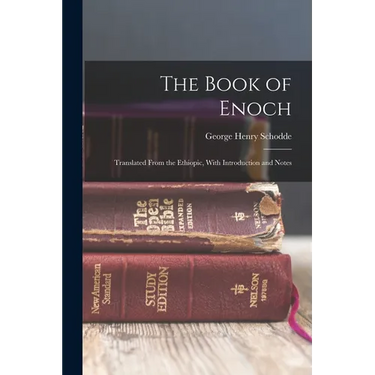 The Book of Enoch: Translated From the Ethiopic, With Introduction and Notes
