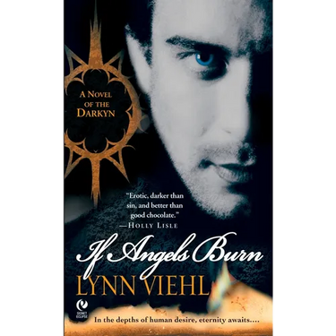 If Angels Burn: A Novel of the Darkyn