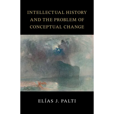 Intellectual History and the Problem of Conceptual Change
