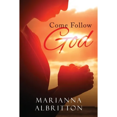 Come Follow God