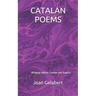 Catalan Poems: Bilingual Edition Catalan and English