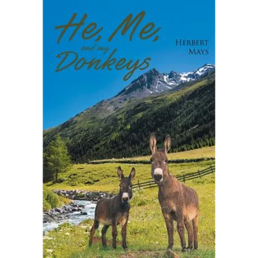 He, Me, and My Donkeys