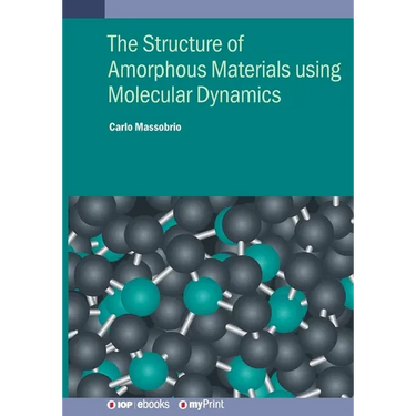 The Structure of Amorphous Materials using Molecular Dynamics: Methodology and applications