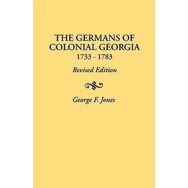 Germans of Colonial Georgia, 1733-1783