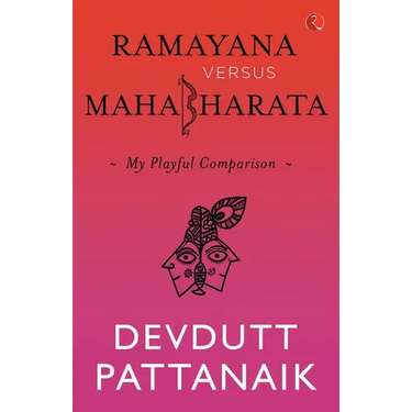 Ramayana Versus Mahabharata: My Playful Comparison