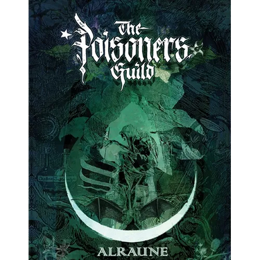Alraune: The Poisoners Guild - An Anthology of the Poison Path